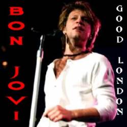 Bon Jovi : Good London